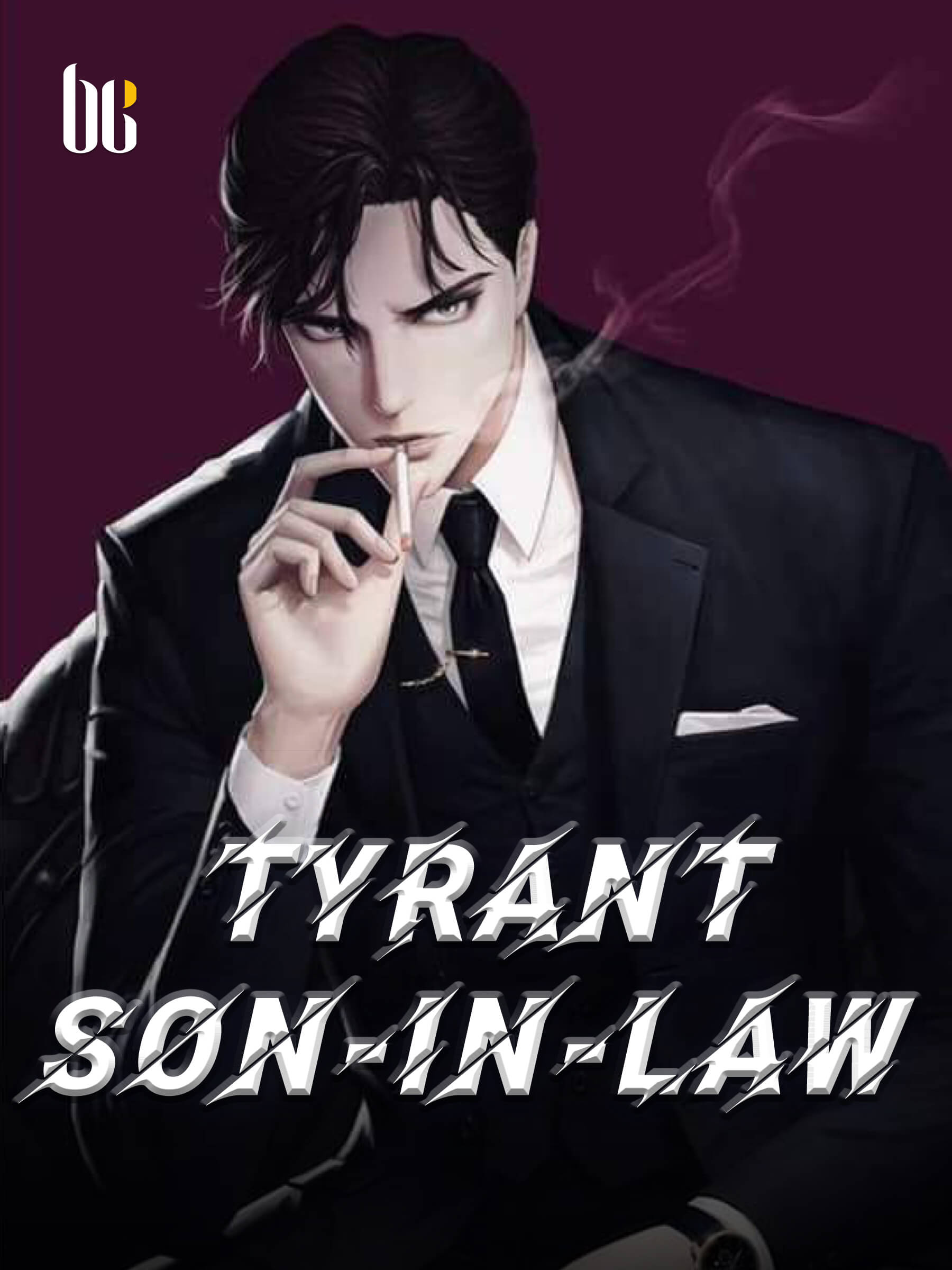 Tyrant Son-in-law Novel Full Story | Book - BabelNovel