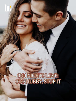 1001 Nights Love: CEO Hubby, Stop It