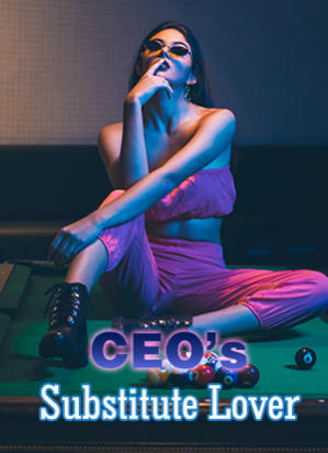 CEO’s Substitute Lover