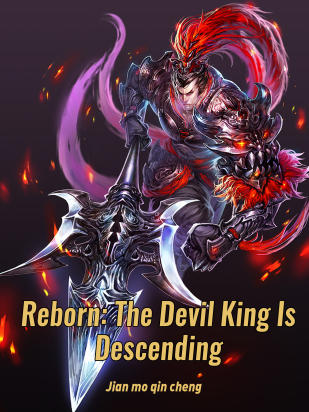 Reborn: The Devil King Is Descending