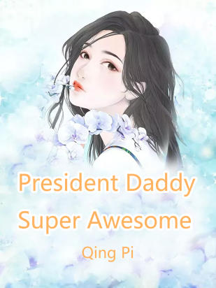 President Daddy Super Awesome