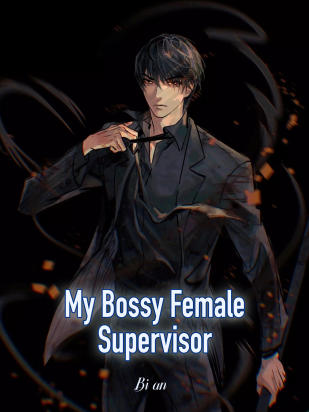 My Bossy Female Supervisor