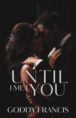 Until I Met You