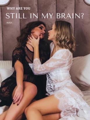 Why Are You Still In My Brain?