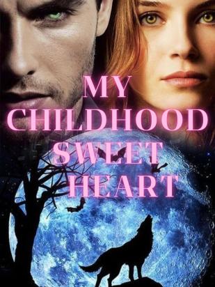 My childhood sweetheart