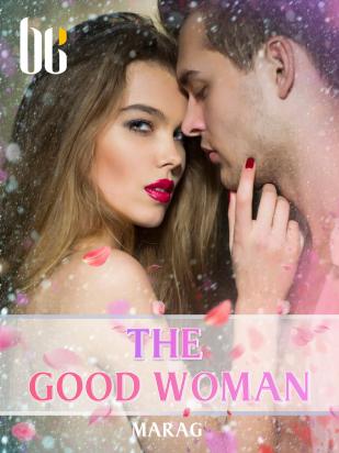 The good woman