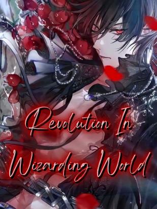 Revolution In the Wizarding World