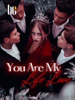 You Are My Life Love
