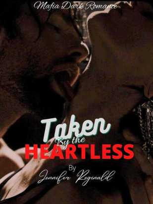 Taken by the Heartless