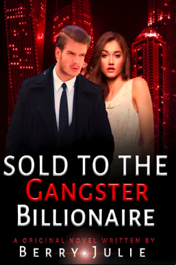 Sold to the Gangstar Billionaire