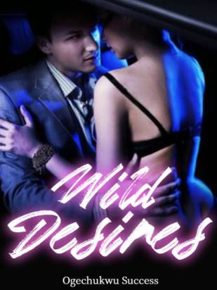 Wild desires