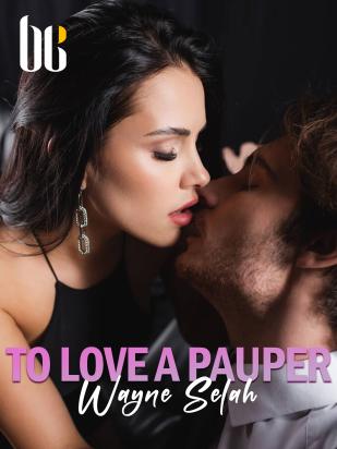 To Love A Pauper