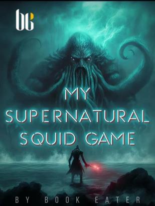 My Supernatural Squid Game