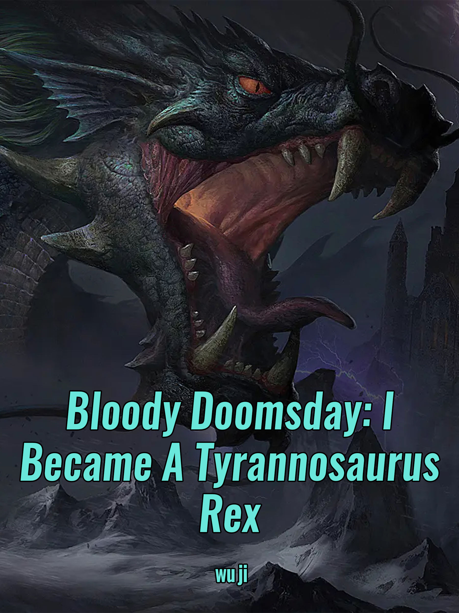 Bloody Doomsday: I Became A Tyrannosaurus Rex Novel Full Story | Book ...
