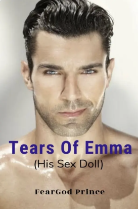Tears Of Emma: His Sex Doll