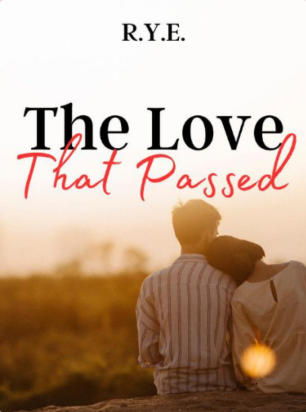 The Love That Passed