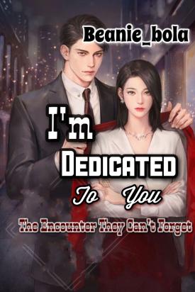 I'm Dedicated To You