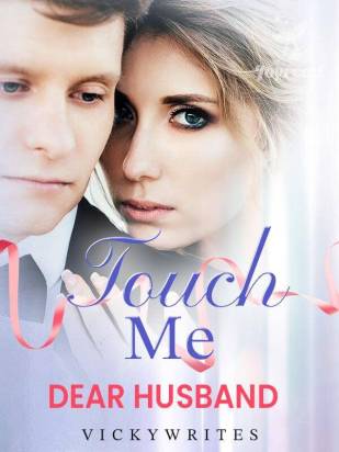 Touch Me Dear Husband