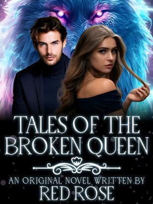 Tales of the Broken Queen