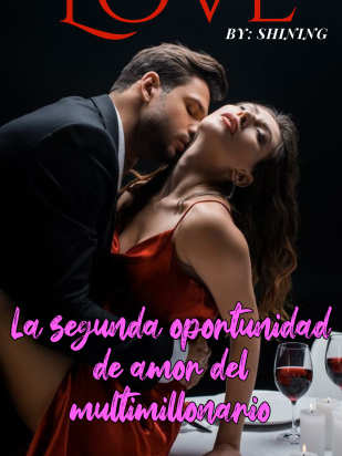 La segunda oportunidad de amor del multimillonario