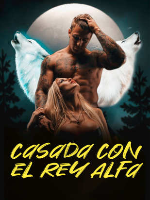 Casada con el Rey Alfa