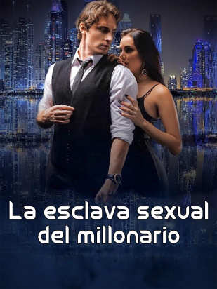 La esclava sexual del millonario