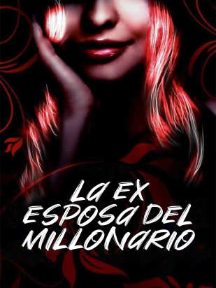 La ex esposa del millonario