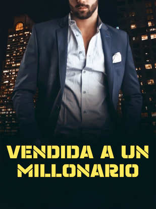 Vendida a un millonario