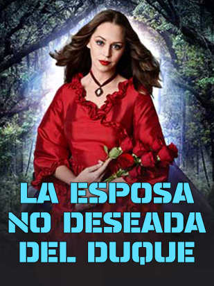 La esposa no deseada del duque