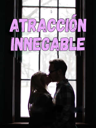 Atracción innegable