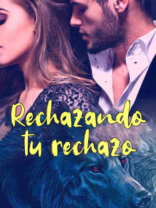 Rechazando tu rechazo
