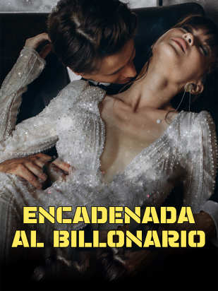 Encadenada al billonario