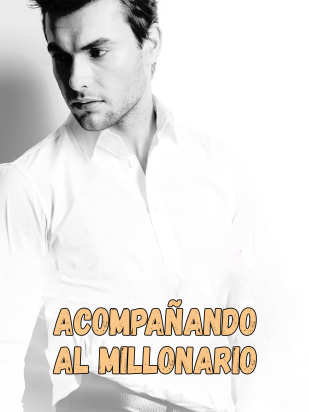 Acompañando al millonario