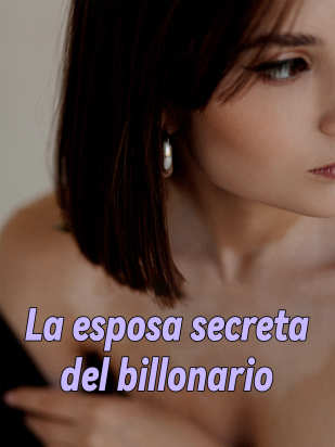 La esposa secreta del billonario
