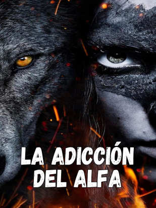 LA ADICCIÓN DEL ALFA