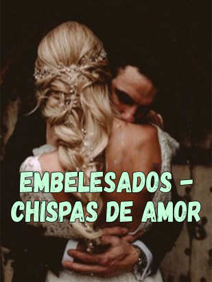 Embelesados - Chispas de amor