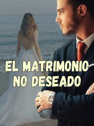 El matrimonio no deseado