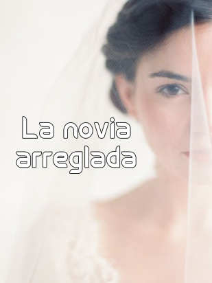 La novia arreglada
