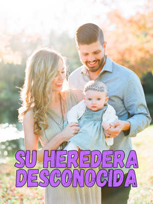 Su heredera desconocida