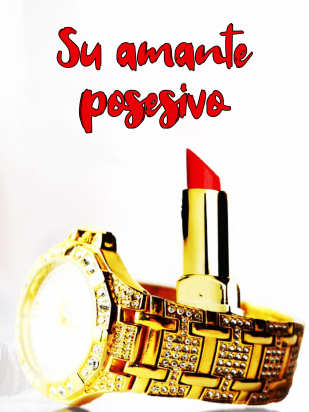 Su amante posesivo