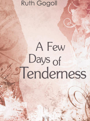 A Few Days of Tenderness