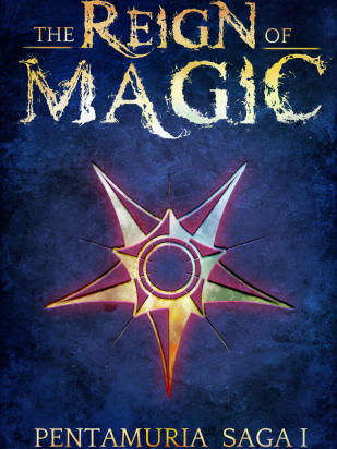 The Reign of Magic：Pentamuria Saga I