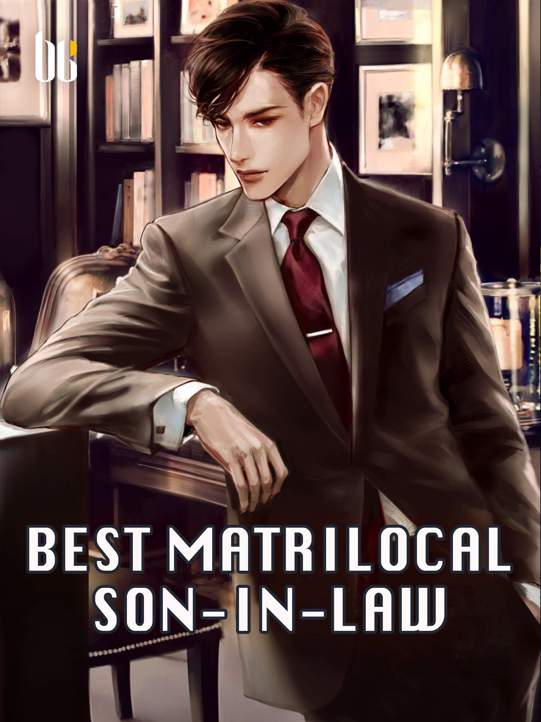 Best Matrilocal Son-in-law Novel Full Story | Book - BabelNovel