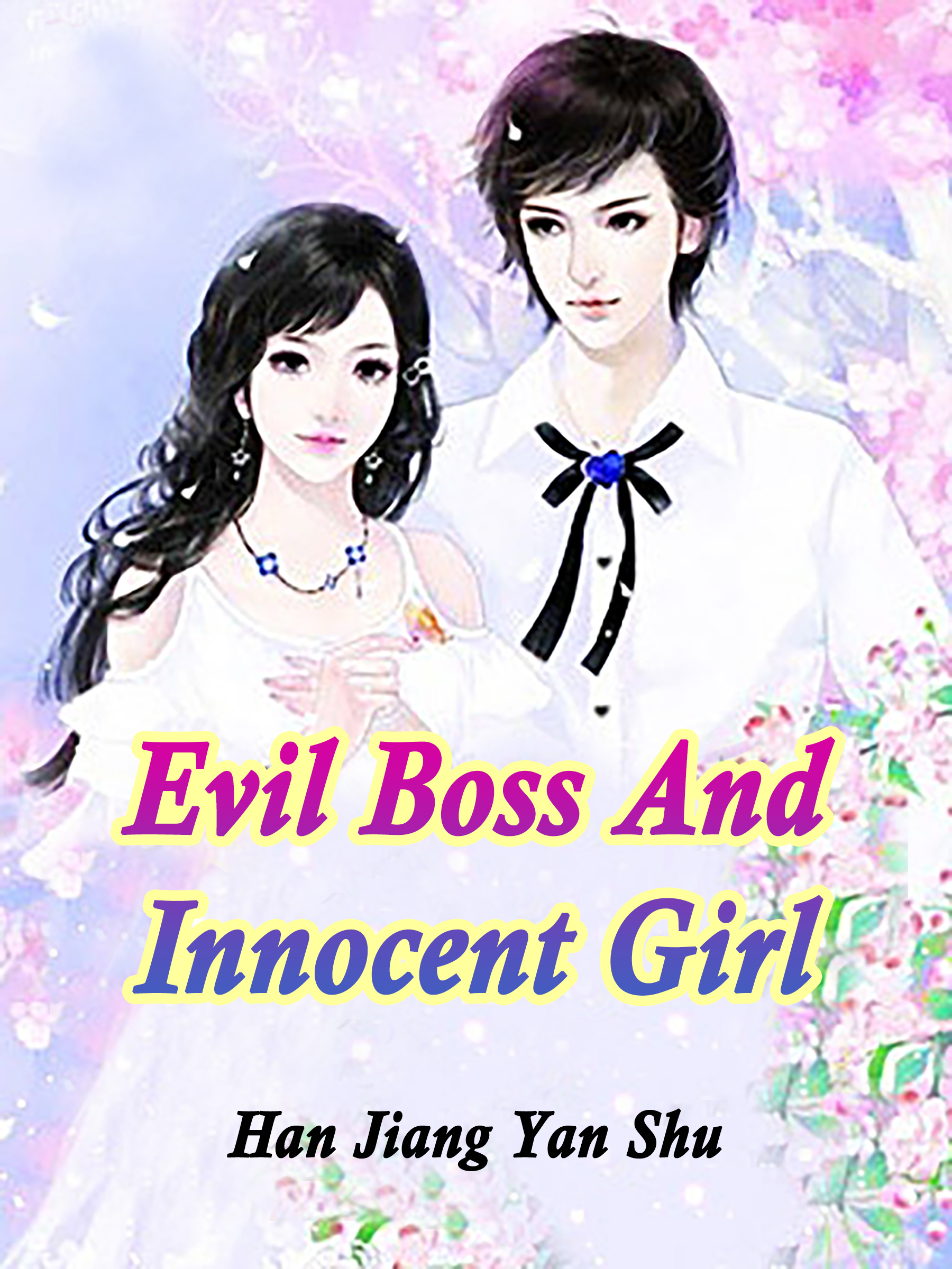 Evil Boss And Innocent Girl Novel Full
