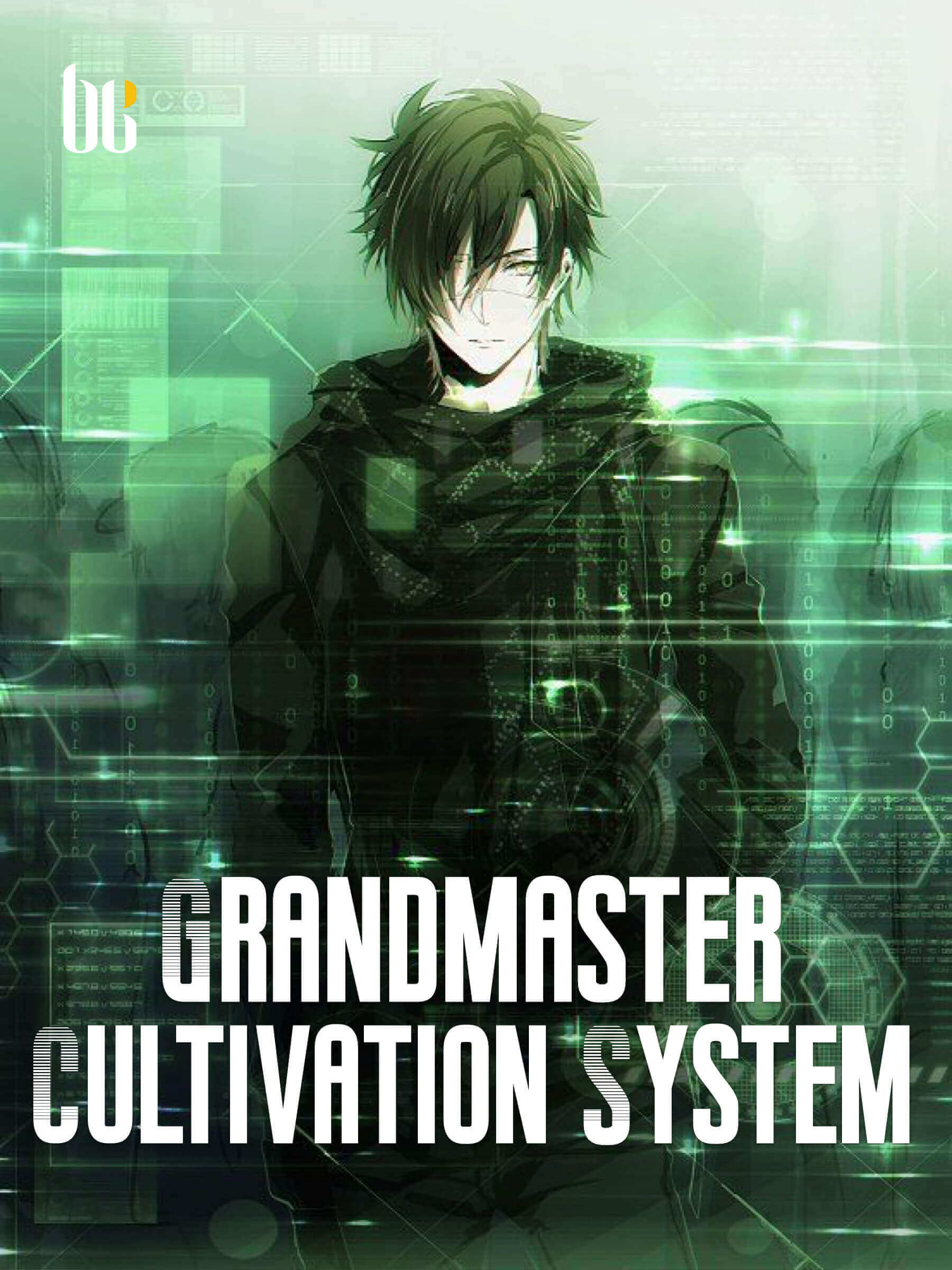 Grandmaster Cultivation System Novel Full Story | Book - BabelNovel