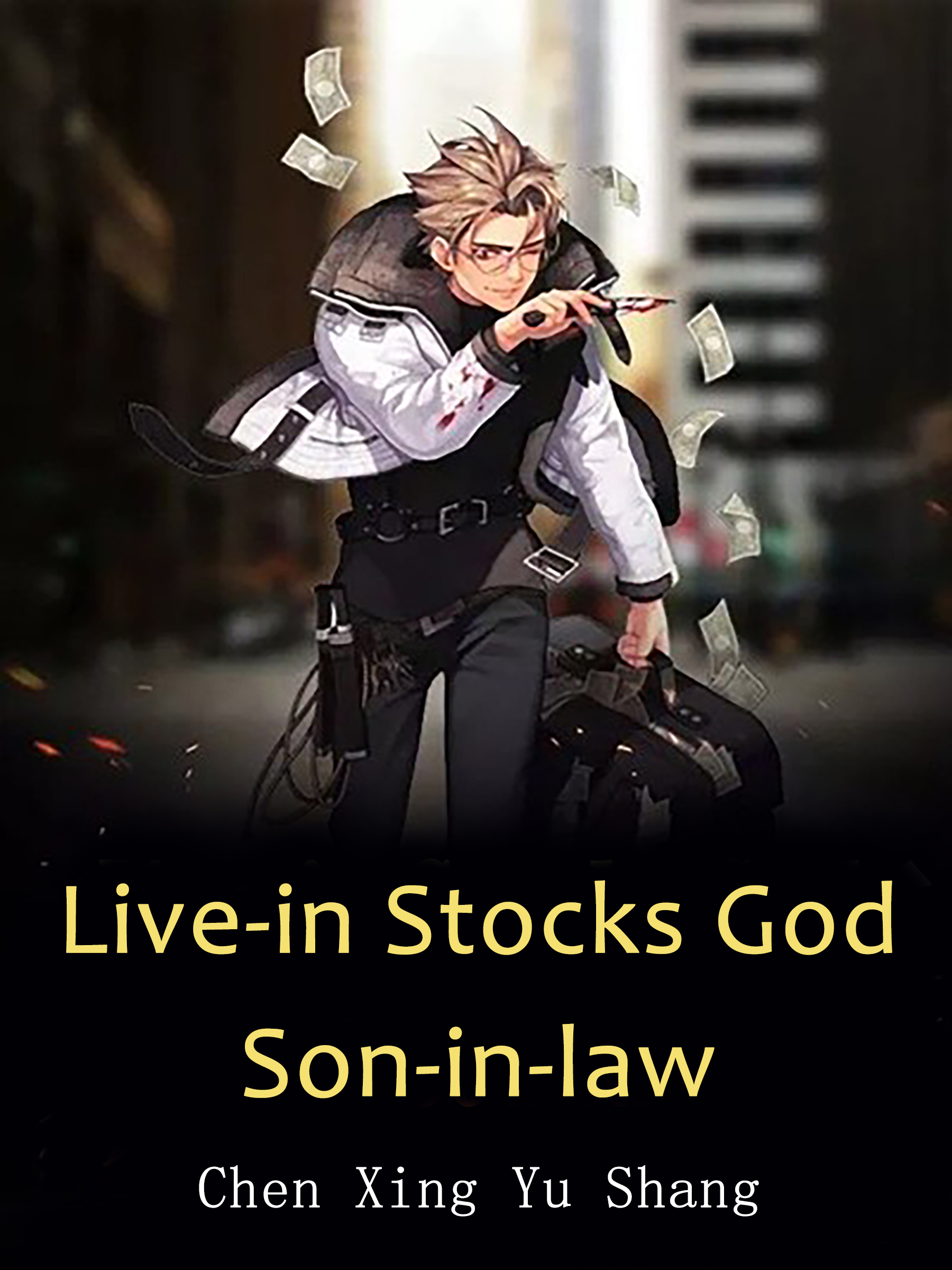 Live In Son In Law Manga Live-in Stocks God Son-in-law Novel Full Story | Book - BabelNovel