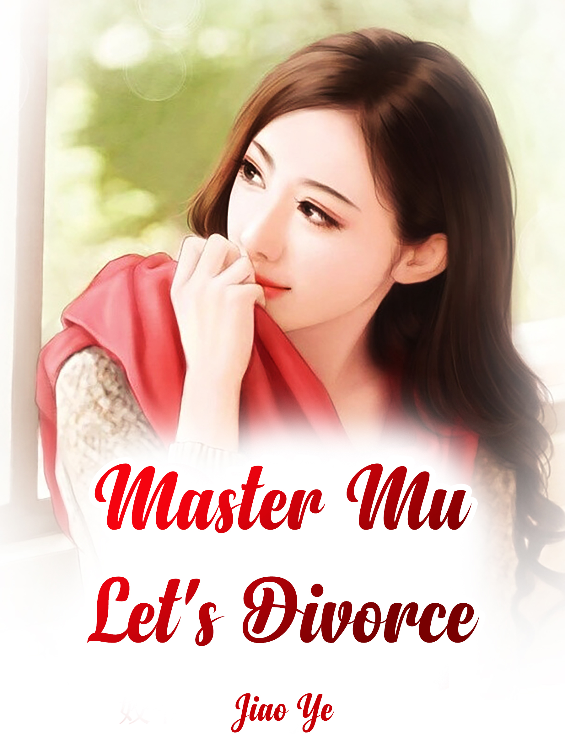 Master Mu, Let's Divorce Novel Full Story | Book - BabelNovel