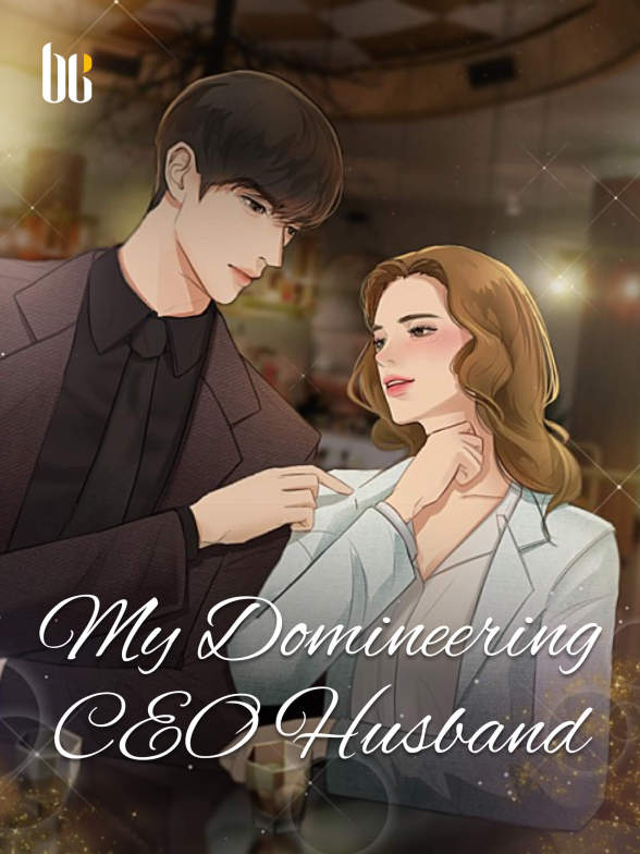 My Domineering Ceo Husband Novel Full Book Novel Pdf Free Download