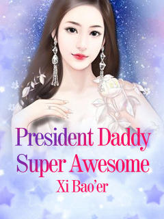 President Daddy Super Awesome