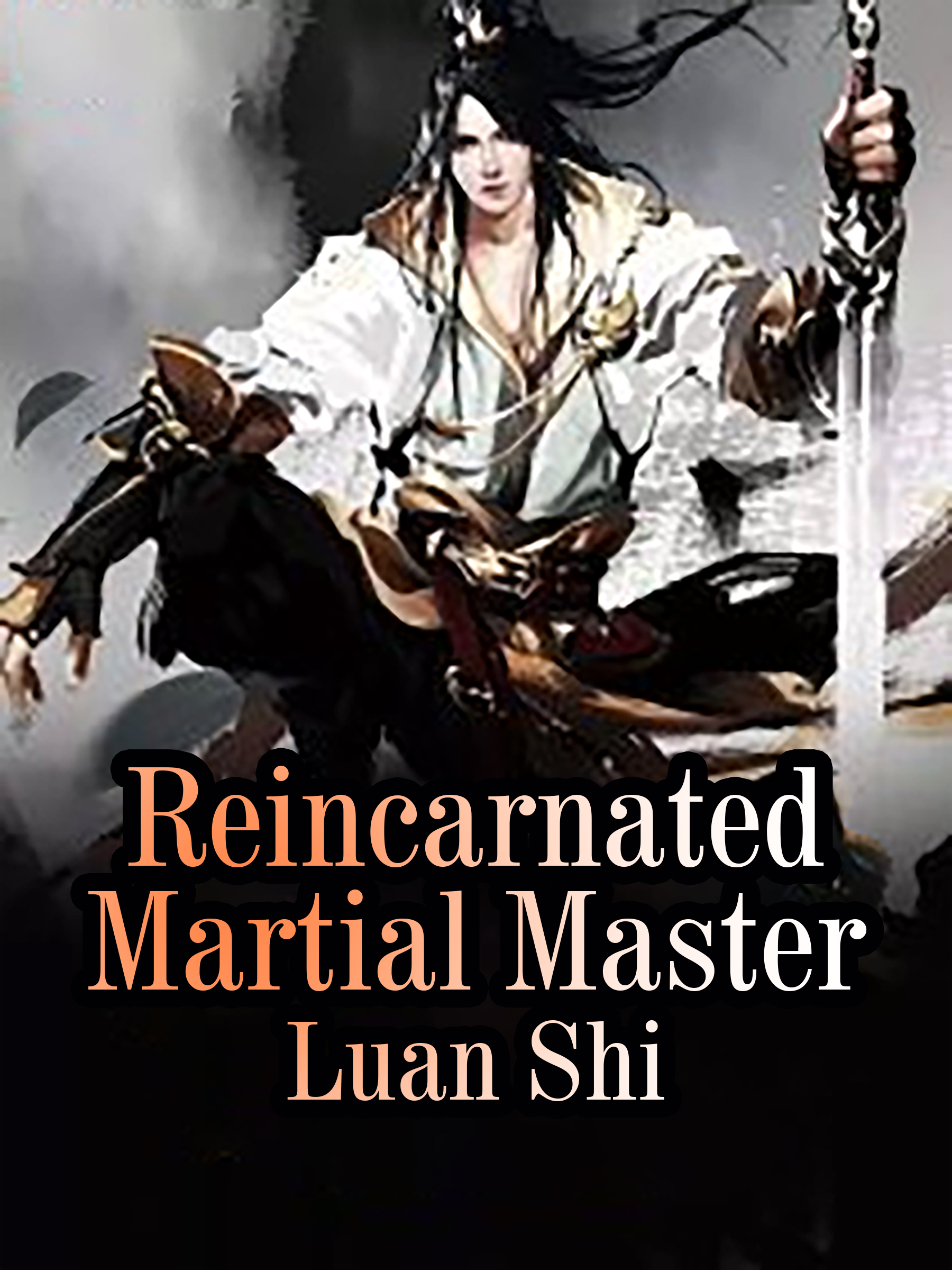 Reincarnated Martial Master Novel Full Story Book Babelnovel